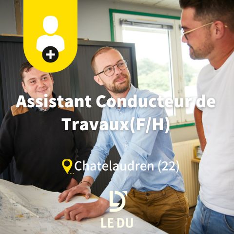 Recrutement: Assistant Conducteur de Travaux  F/H chez LE DU à Châtelaudren-Plouagat
