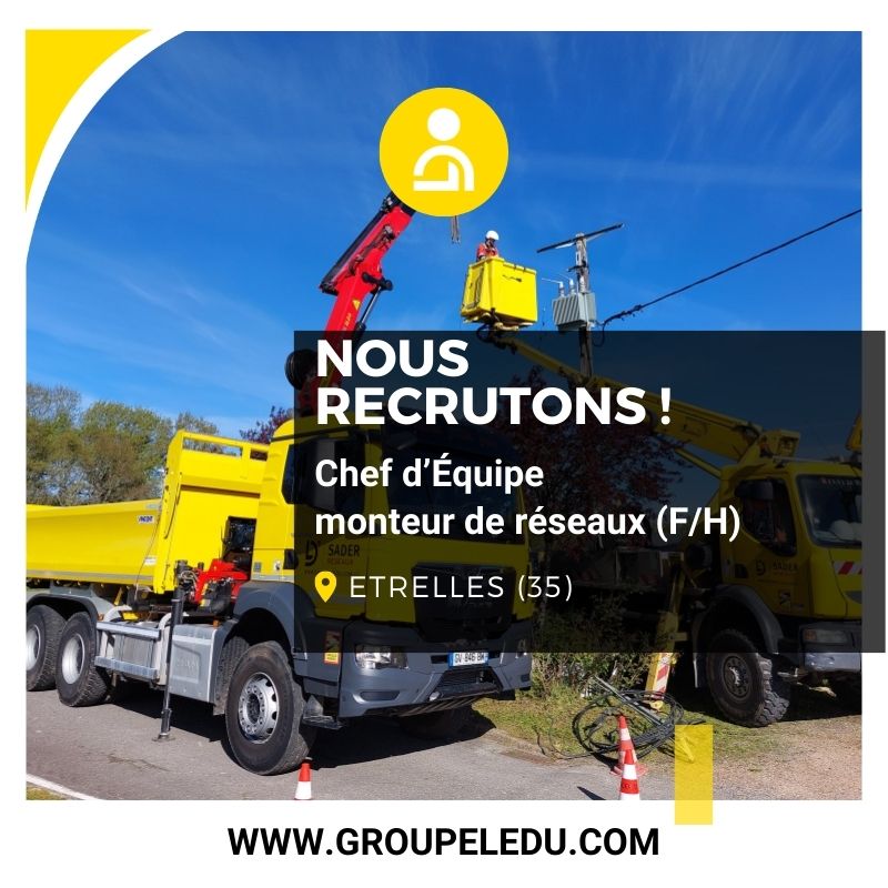 Recrutement: Chef d'équipe monteur de réseaux F/H chez LE DU à Étrelles