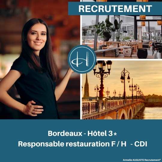 Recrutement: Responsable Restauration hôtel tendance Bordeaux F/H chez Armelle AUGUSTE Recrutement® à Bordeaux