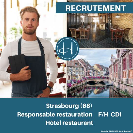 Recrutement: Responsable Restaurant hôtel tendance Strasbourg F/H chez Armelle AUGUSTE Recrutement® à Strasbourg