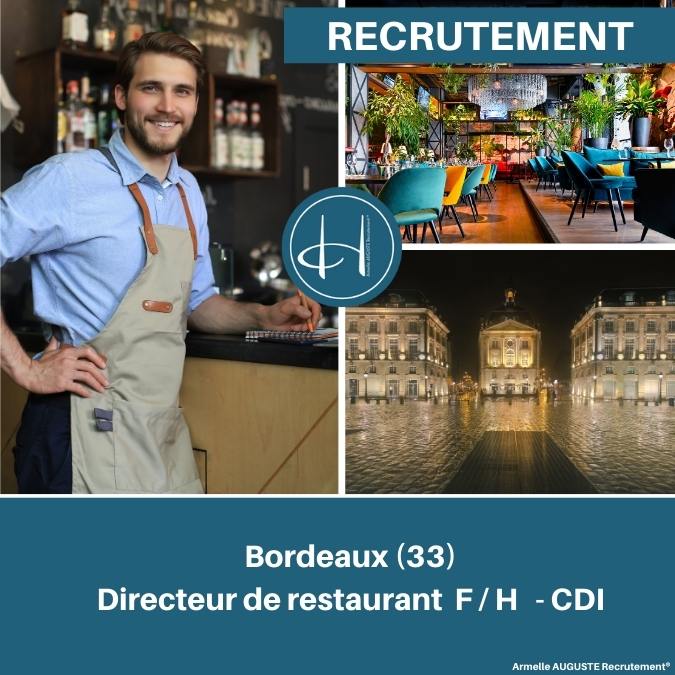 Recrutement: Directeur Restaurant tendance Bordeaux F/H chez Armelle AUGUSTE Recrutement® à Bordeaux