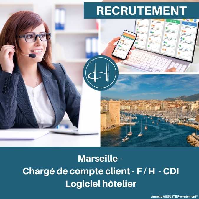 Recrutement: Chargé de compte client logiciel hôtelier Marseille F/H chez Armelle AUGUSTE Recrutement® à Marseille