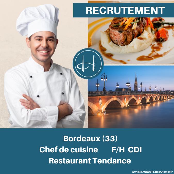 Recrutement: Chef de cuisine Restaurant actuel Bordeaux F/H chez Armelle AUGUSTE Recrutement® à Bordeaux