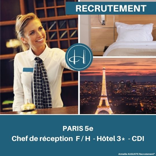 Recrutement: Chef de réception Hôtel 3* Paris 5 F/H chez Armelle AUGUSTE Recrutement® à Paris