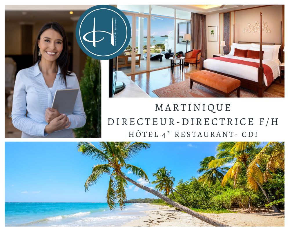 Recrutement: Directeur d'hôtel 4* Luxe restaurant Martinique F/H chez Armelle AUGUSTE Recrutement® à Sainte-Marie