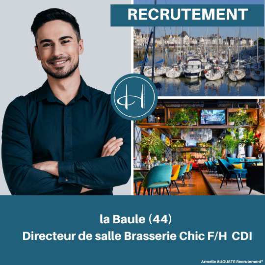 Recrutement: Directeur de salle Brasserie haut de gamme de la Baule F/H chez Armelle AUGUSTE Recrutement® à La Baule-Escoublac