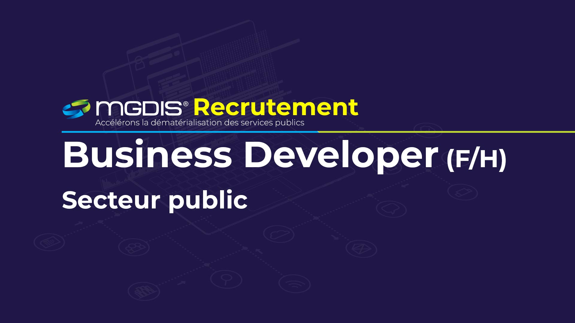 Recrutement: Business developer Secteur Public F/H chez MGDIS à Vannes