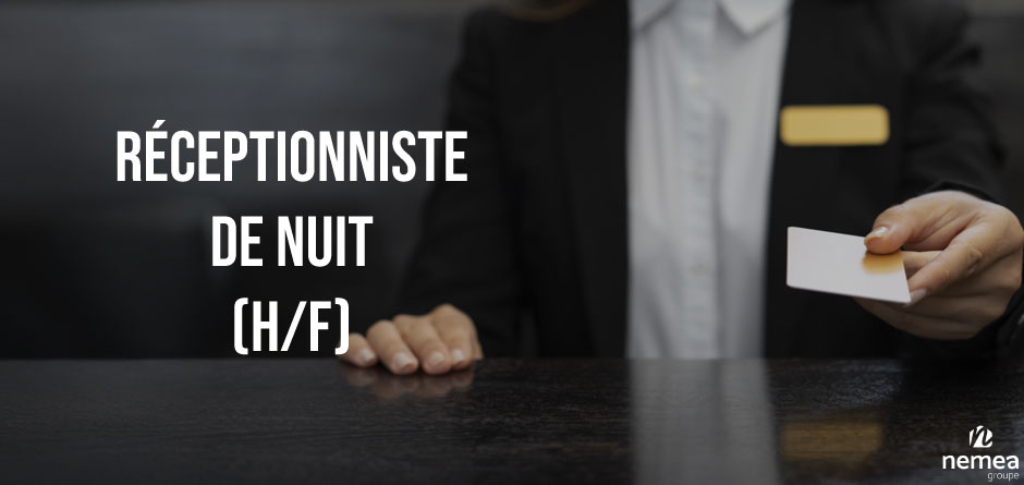 Recrutement: Réceptionniste de Nuit - CDI F/H chez Nemea à Nice